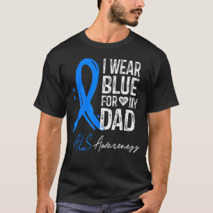 I Wear Blue For My Dad Als T-Shirt