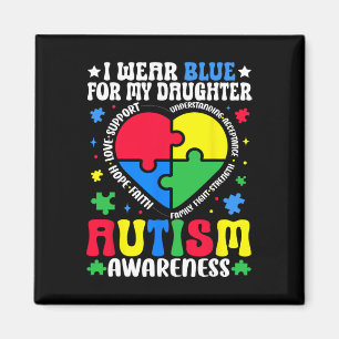 I Wear Blue For My Daughter Autism Awareness Dad M Magnet