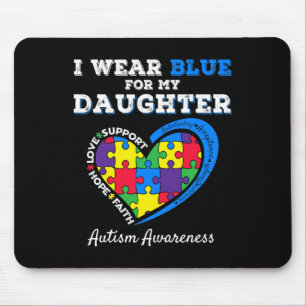 I Wear Blue For My Daughter Autism Awareness Dad M Mouse Pad