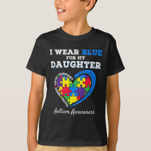 I Wear Blue For My Daughter Autism Awareness Dad M T-Shirt