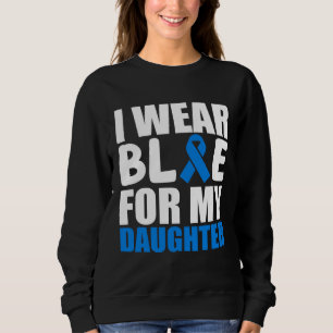 I Wear Blue For My Daughter Autism Awareness Month Sweatshirt