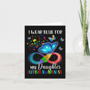 I Wear Blue For My Daughter Autism Awareness Mum D Card