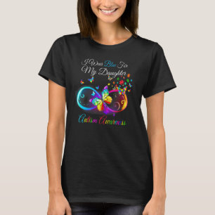 I Wear Blue For My Daughter Butterfly Autism Aware T-Shirt