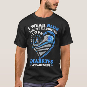 I Wear Blue For My Daughter Diabetes Awareness Blu T-Shirt