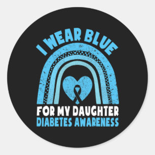 I Wear Blue For My Daughter Diabetes Awareness T1d Classic Round Sticker