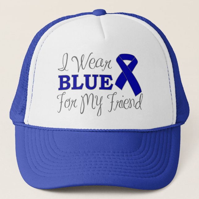 I Wear Blue For My Friend (Blue Awareness Ribbon) Trucker Hat (Front)