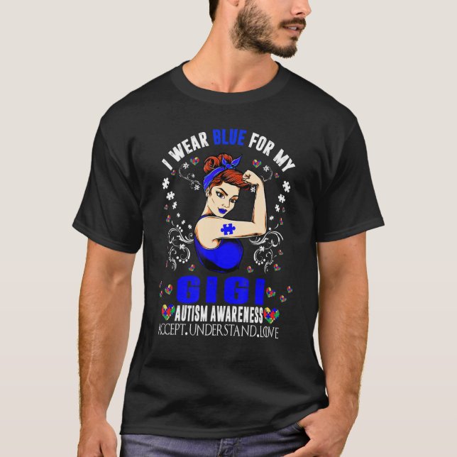 I Wear Blue For My Gigi Grandma Autism Awareness M T-Shirt (Front)