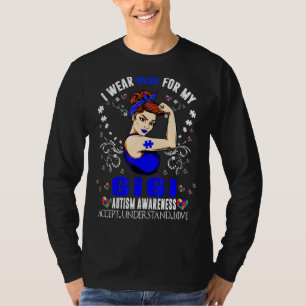 I Wear Blue For My Gigi Grandma Autism Awareness M T-Shirt