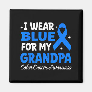 I Wear Blue For My Grandpa Colon Cancer Awareness Magnet