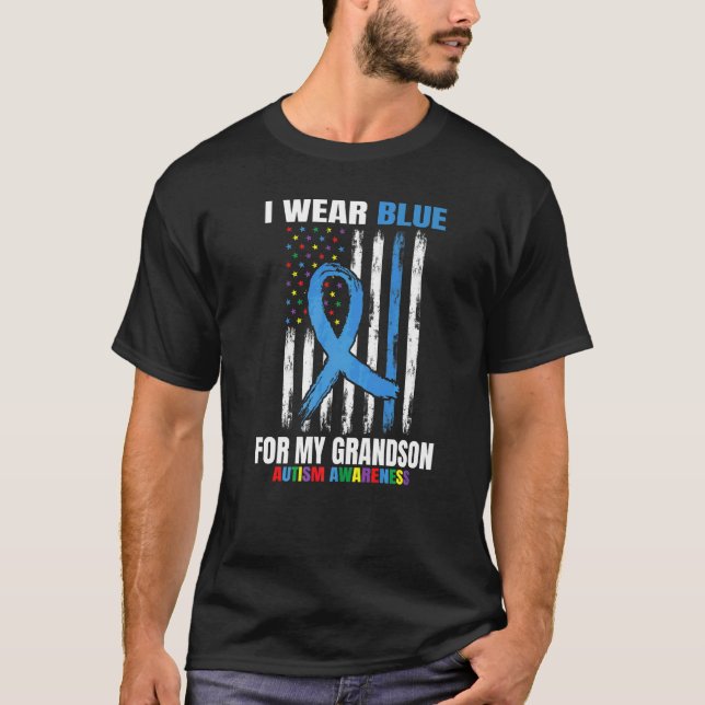 I Wear Blue For My Grandson Autism Awareness Ameri T-Shirt (Front)