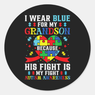 I Wear Blue For My Grandson Autism Awareness Grand Classic Round Sticker