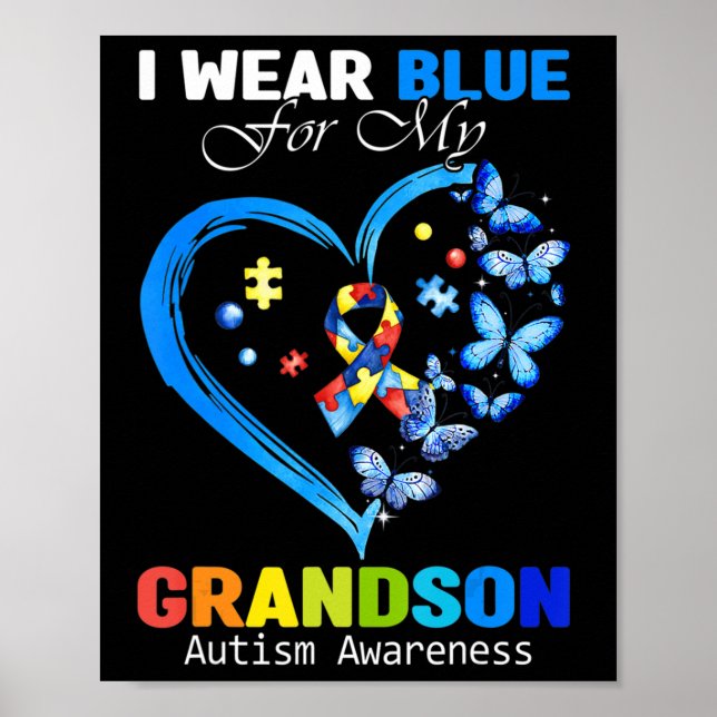 I Wear Blue For My Grandson Autism Awareness Heart Poster (Front)