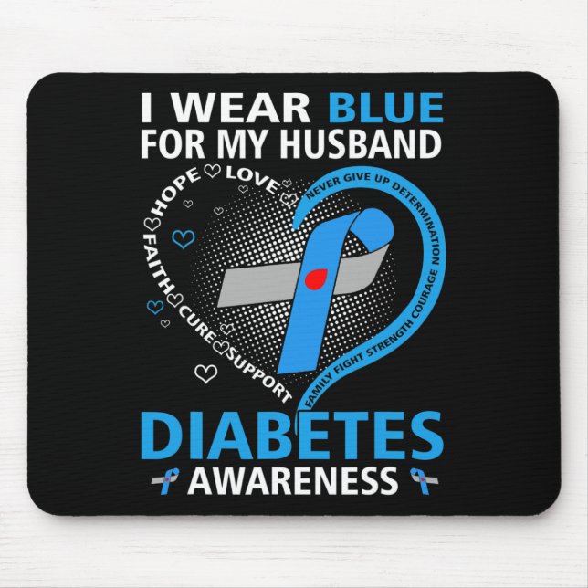 I Wear Blue For My Husband Hope Love Diabetes Awar Mouse Pad (Front)