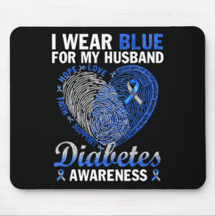 I Wear Blue For My Husnd Diabetes Awareness Family Mouse Pad