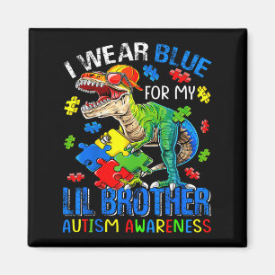 I Wear Blue For My Lil Brother Autism Awareness Di Magnet