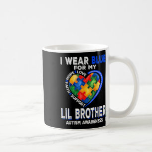 I Wear Blue For My Lil Brother Autism Awareness Mo Coffee Mug