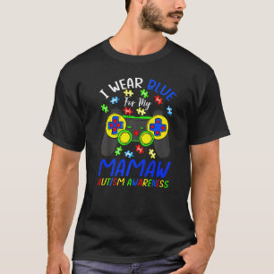 I Wear Blue For My Mamaw Autism Awareness Boys Vid T-Shirt