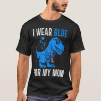 I Wear Blue For My Mom Rex Dino Diabetes Awareness