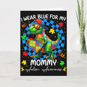 I Wear Blue For My Mommy Pride Autism Awareness Bo Card