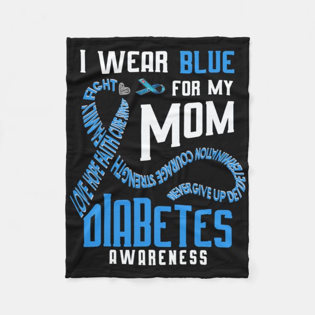 I Wear Blue For My Mum Diabetes Awareness  Fleece Blanket (Front)