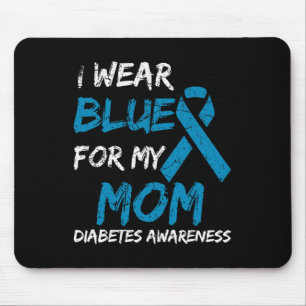 I Wear Blue For My Mum Diabetes Awareness Ribbon 1 Mouse Pad