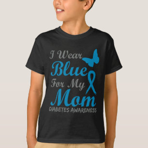 I Wear Blue For My Mum Diabetes Awareness Ribbon  T-Shirt