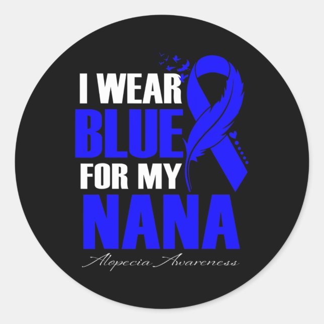 I Wear Blue For My Nana Alopecia Feather  Classic Round Sticker (Front)