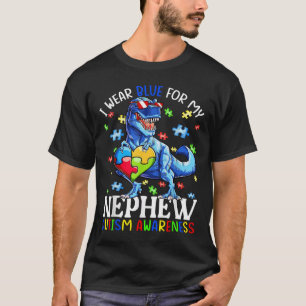 I Wear Blue For My Nephew Autism Awareness Dinosau T-Shirt