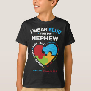 I Wear Blue For My Nephew Autistic Nephew Autism A T-Shirt
