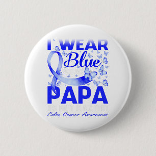 I Wear Blue For My Papa Colon Cancer Awareness 6 Cm Round Badge