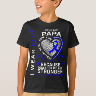 I Wear Blue For My Papa Colon Cancer Awareness Gra T-Shirt