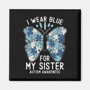 I Wear Blue For My Sister Autism Awareness Brother Magnet