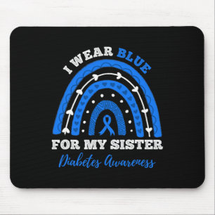 I Wear Blue For My Sister T1d Type 1 Diabetes Awar Mouse Pad