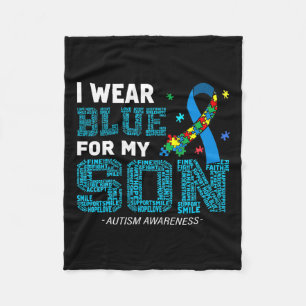 I Wear Blue For My Son Autism Awareness Month Mum  Fleece Blanket