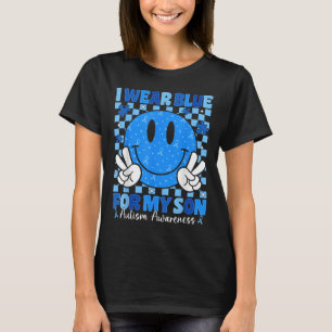 I Wear Blue For My Son Autism Awareness Mum Dad Au T-Shirt