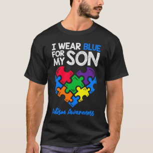 I Wear Blue For My Son Autism Awareness Mum Dad P T-Shirt