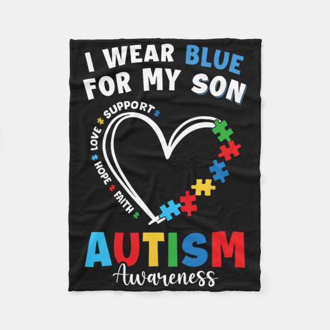 I Wear Blue For My Son Autism Awareness Mum Dad Pa Fleece Blanket (Front)