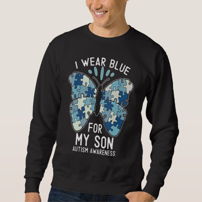 I Wear Blue For My Son Autism Awareness Mum Dad Pa Sweatshirt (Front)