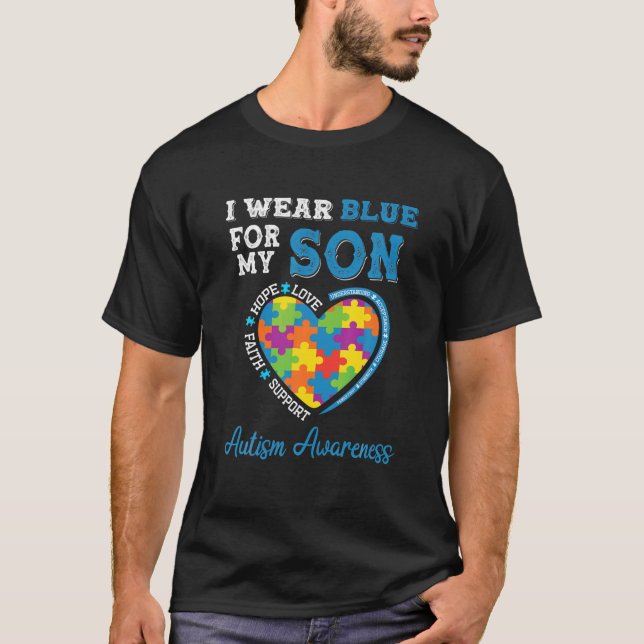 I Wear Blue For My Son Autism Awareness Mum Dad Pa T-Shirt (Front)