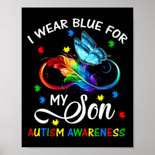 I Wear Blue For My Son Autism Awareness Mum Dad Poster