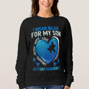 I Wear Blue For My Son Autism Awareness Mum Dad Sweatshirt