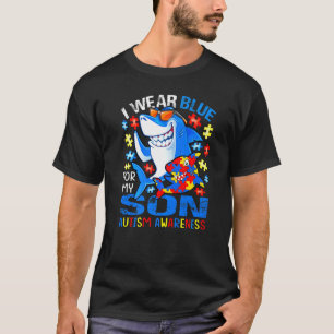I Wear Blue For My Son Autism Awareness Shark T-Shirt