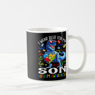 I Wear Blue For My Son Autism Awareness T Rex Coffee Mug