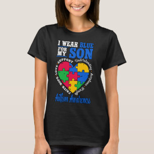 I Wear Blue For My Son Autism Awareness  T-Shirt