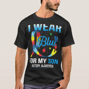 I Wear Blue For My Son Ribbon Autism Awareness Mon T-Shirt