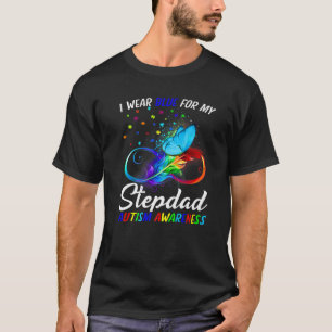 I Wear Blue For My Stepdad Autism Awareness Infini T-Shirt