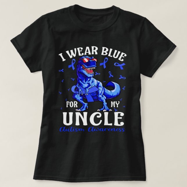 I Wear Blue For My UNCLE Autism Awareness Dinosaur T-Shirt (Design Front)