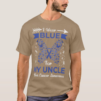 I Wear Blue For My Uncle Colon Cancer Awareness Ri T-Shirt