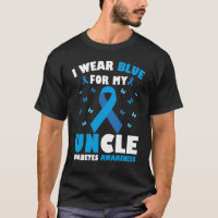 I Wear Blue For My Uncle Diabetes Awareness