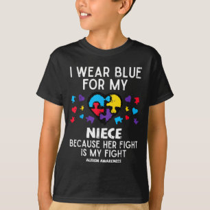 I Wear Blue For Niece Fight Autism Awareness Aunt T-Shirt